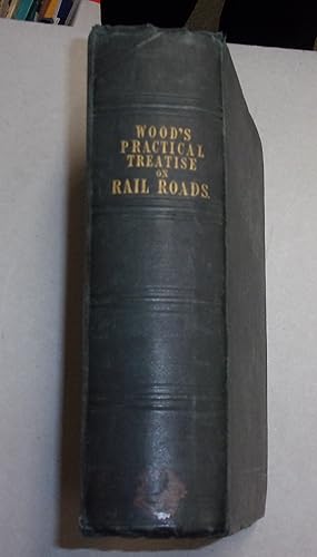 Seller image for A Practical Treatise on Rail-Roads, and Interior Communication in General for sale by Baggins Book Bazaar Ltd