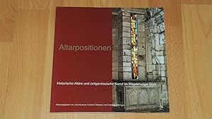 Bild des Verkufers fr Altarpositionen - Historische Altre und zeitgenssische Kunst im Magdeburger Dom. zum Verkauf von Versandantiquariat Ingo Lutter