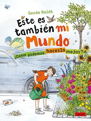 Este es también mi mundo ¿Cómo podemos hacerlo mejor?