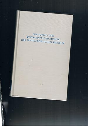 Seller image for Zur Sozial-und Wirtschaftsgeschichte der spten rmischen Republik for sale by manufactura