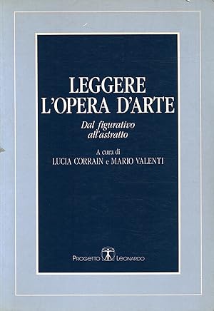 Immagine del venditore per Leggere l'opera d'arte Dal figurativo all'astratto venduto da Di Mano in Mano Soc. Coop