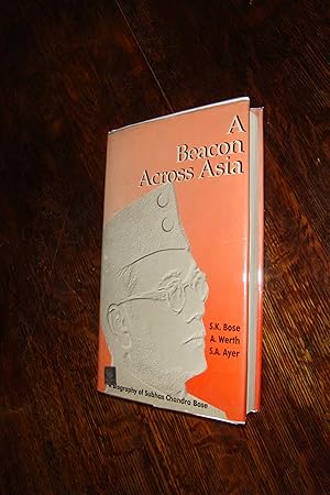 Bild des Verkufers fr Subhas Chandra Bose (first English language ed.) A Beacon Across Asia zum Verkauf von Medium Rare Books
