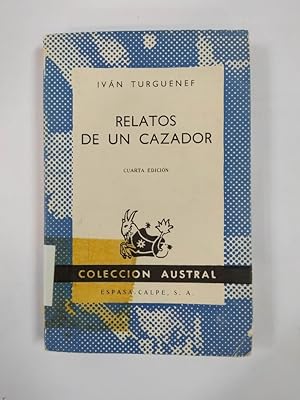 Seller image for RELATOS DE UN CAZADOR. COLECCIN AUSTRAL N 117. for sale by TraperaDeKlaus