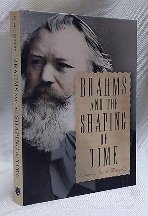 Brahms and the Shaping of Time (Eastman Studies in Music)