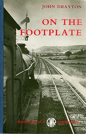 Seller image for On the Footplate Memories of a GWR Engineman for sale by Delph Books PBFA Member