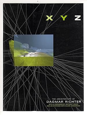 Seller image for XYZ, THE ARCHITECTURE OF DAGMAR RICHTER. for sale by Bookfever, IOBA  (Volk & Iiams)