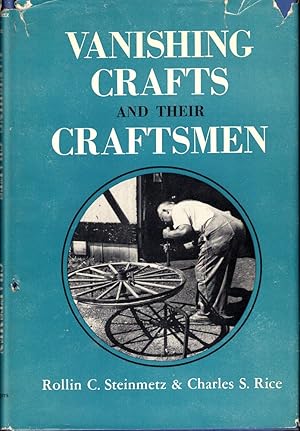 Imagen del vendedor de Vanishing Crafts and Their Craftsmen a la venta por Kenneth Mallory Bookseller ABAA