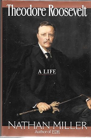 Immagine del venditore per Theodore Roosevelt: A Life venduto da GLENN DAVID BOOKS