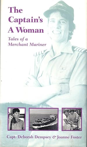 The Captain's a Woman: Tales of a Merchant Mariner