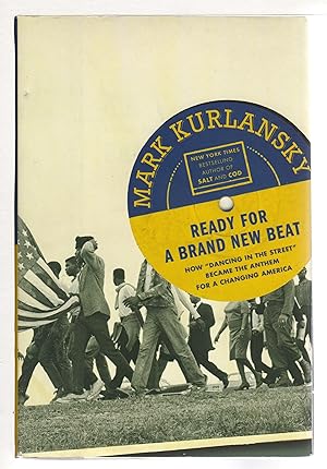 Imagen del vendedor de READY FOR A BRAND NEW BEAT: How "Dancing in the Street" Became the Anthem for a Changing America. a la venta por Bookfever, IOBA  (Volk & Iiams)