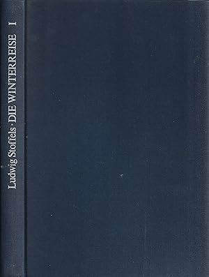 Bild des Verkufers fr Die Winterreise. Band 1: Mllers Dichtung in Schuberts Vertonung. zum Verkauf von Antiquariat Immanuel, Einzelhandel