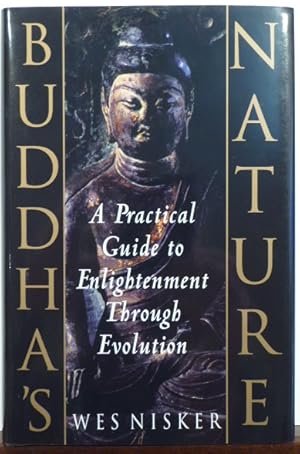 Seller image for BUDDHA'S NATURE Evolution As a Practical Guide to Enlightenment for sale by RON RAMSWICK BOOKS, IOBA