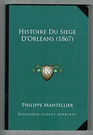 Histoire du Siège d'Orléans (1867) -