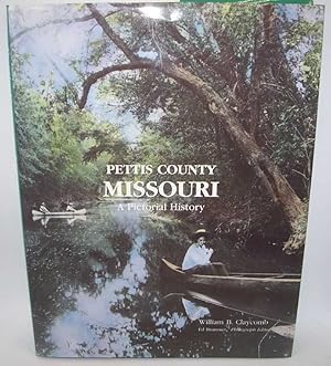 Pettis County, Missouri: A Pictorial History