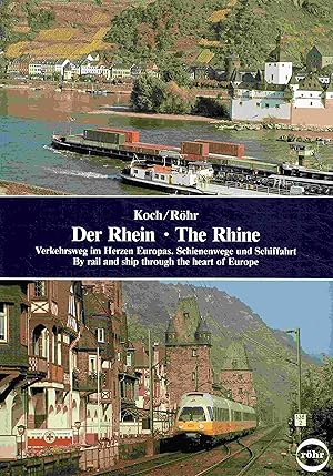 Seller image for Der Rhein / The Rhine. Verkehrsweg im Herzen Europas, Schienenwege und Schiffahrt / by Rail and Ship Through the Heart of Europe. for sale by Antiquariat Bernhardt