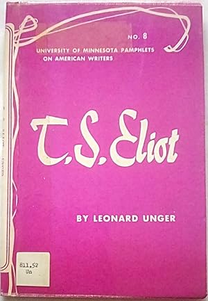 Imagen del vendedor de T. S. Eliot: University of Minnesota Pamphlets on American Writers Number 8 a la venta por P Peterson Bookseller