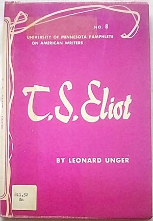 Bild des Verkufers fr T. S. Eliot: University of Minnesota Pamphlets on American Writers Number 8 zum Verkauf von P Peterson Bookseller