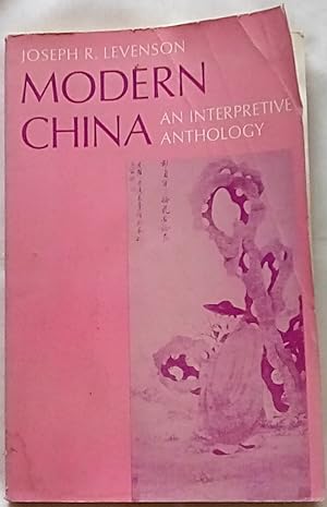 Bild des Verkufers fr Modern China: An Interpretive Anthology zum Verkauf von P Peterson Bookseller
