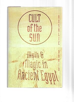 CULT OF THE SUN: Myth And Magic In Ancient Egypt