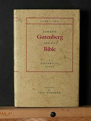 Johann Gutenberg and His Bible. A Historical Study (Typophile Chapbook 58)