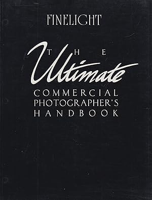 Finelight The Ultimate Commercial Photographer's Handbook
