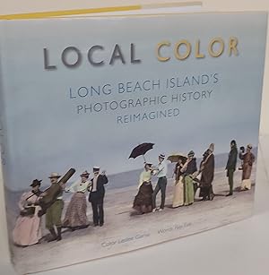 Seller image for Local Color; Long Beach Island's photographic history reimagined for sale by Waysidebooks