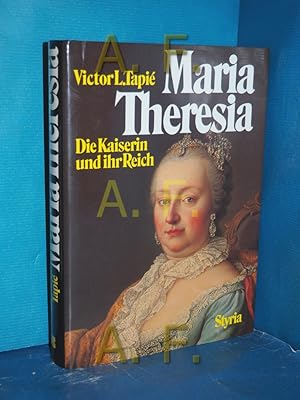 Bild des Verkufers fr Maria Theresia : die Kaiserin und ihr Reich zum Verkauf von Antiquarische Fundgrube e.U.