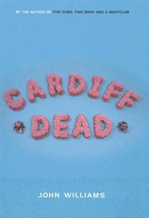 Bild des Verkufers fr Cardiff Dead zum Verkauf von WeBuyBooks