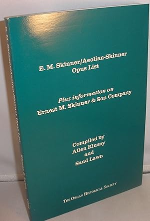 Seller image for The E. M. Skinner - Aeolian-Skinner Opus Lists for sale by Michael Fox (Ex-Bookseller)