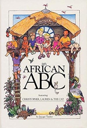 Immagine del venditore per An African ABC: Featuring Christopher, Lauren & the Cat venduto da WeBuyBooks
