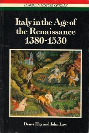 Seller image for Italy in the Age of the Renaissance 1380 - 1530 for sale by The Haunted Bookshop, LLC