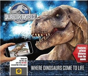 Bild des Verkufers fr Jurassic World - Where Dinosaurs Come to Life zum Verkauf von WeBuyBooks
