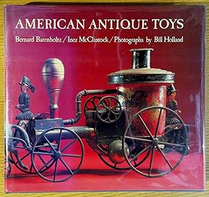 Immagine del venditore per American Antique Toys, 1830-1900 venduto da Pistil Books Online, IOBA