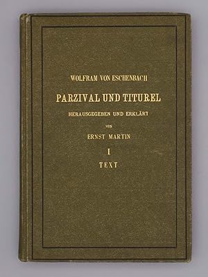 Prazival und Titurel; Herausgegeben und erklärt von Ernst Martin, Erster Teil: Text;