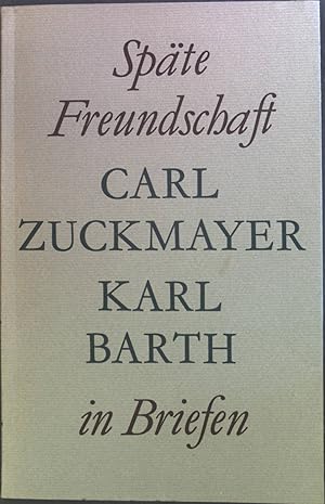 Bild des Verkufers fr Spte Freundschaft in Briefen. zum Verkauf von books4less (Versandantiquariat Petra Gros GmbH & Co. KG)