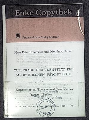 Bild des Verkufers fr Zur Frage der Identitt der medizinischen Psychologie : Kommentar zu Theorie u. Praxis e. "neuen" Faches ; in Erinnerung an Ernst Kretschmer, 1888 - 1964. Enke-Copythek zum Verkauf von books4less (Versandantiquariat Petra Gros GmbH & Co. KG)