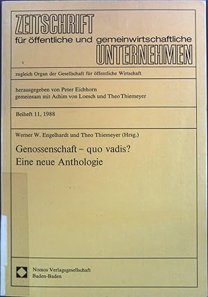 Bild des Verkufers fr Genossenschaften - quo vadis? : eine neue Anthologie. Zeitschrift fr ffentliche und gemeinwirtschaftliche Unternehmen / Beiheft ; 11 zum Verkauf von books4less (Versandantiquariat Petra Gros GmbH & Co. KG)