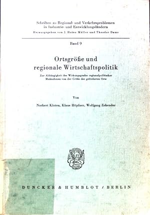 Bild des Verkufers fr Ortsgrsse und regionale Wirtschaftspolitik : Zur Abhngigkeit des Wirkungsgrades regionalpolitischer Massnahmen von der Grsse der gefrderten Orte. Schriften zu Regional- und Verkehrsproblemen in Industrie- und Entwicklungslndern ; Bd. 9. zum Verkauf von books4less (Versandantiquariat Petra Gros GmbH & Co. KG)