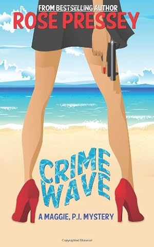 Bild des Verkufers fr Crime Wave (A Maggie, P.I. Mystery) (Volume 1) zum Verkauf von Brockett Designs