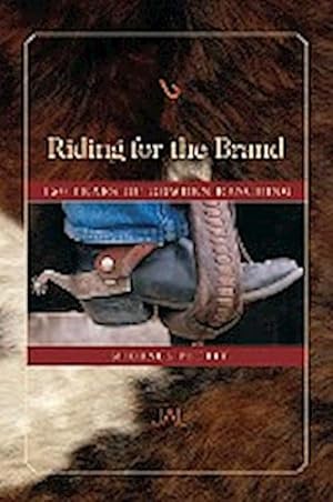 Seller image for Riding for the Brand : 150 Years of Cowden Ranching for sale by AHA-BUCH GmbH