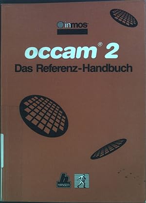 Bild des Verkufers fr Occam 2 : das Referenz-Handbuch. zum Verkauf von books4less (Versandantiquariat Petra Gros GmbH & Co. KG)