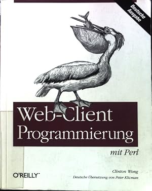 Bild des Verkufers fr Web-Client-Programmierung mit Perl. zum Verkauf von books4less (Versandantiquariat Petra Gros GmbH & Co. KG)