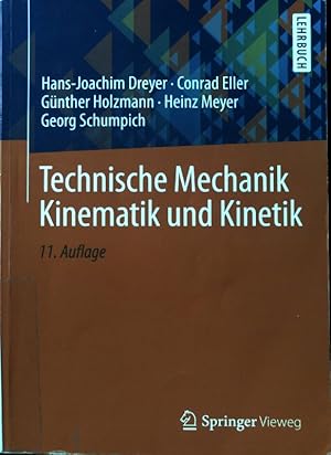 Image du vendeur pour Technische Mechanik; Kinematik und Kinetik; Lehrbuch mis en vente par books4less (Versandantiquariat Petra Gros GmbH & Co. KG)