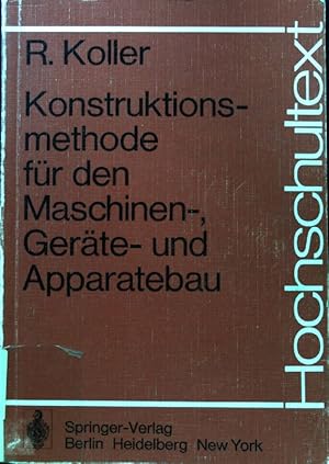 Bild des Verkufers fr Konstruktionsmethode fr den Maschinen-, Gerte- und Apparatebau. Hochschultext zum Verkauf von books4less (Versandantiquariat Petra Gros GmbH & Co. KG)