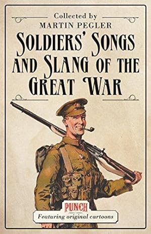 Immagine del venditore per Soldiers' Songs and Slang of the Great War venduto da WeBuyBooks