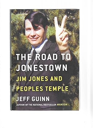 THE ROAD TO JONESTOWN: Jim Jones And The Peoples Temple