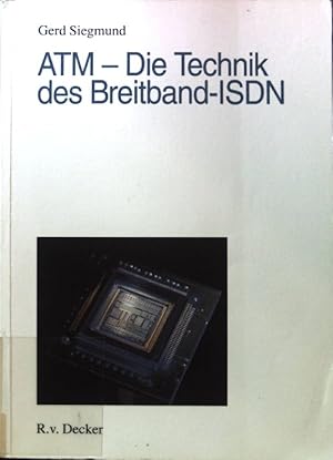 Bild des Verkufers fr ATM - die Technik des Breitband-ISDN. Kommunikation & Technik; zum Verkauf von books4less (Versandantiquariat Petra Gros GmbH & Co. KG)