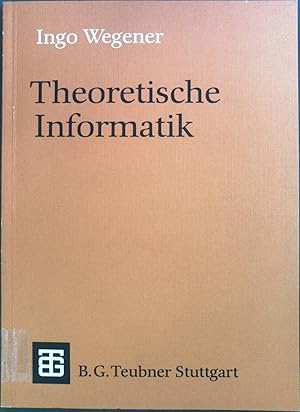 Bild des Verkufers fr Theoretische Informatik : eine algorithmenorientierte Einfhrung. Leitfden und Monographien der Informatik zum Verkauf von books4less (Versandantiquariat Petra Gros GmbH & Co. KG)