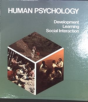 Bild des Verkufers fr Human psychology: Development, Learning, Social Interaction zum Verkauf von books4less (Versandantiquariat Petra Gros GmbH & Co. KG)