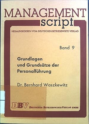 Bild des Verkufers fr Grundlagen und Grundstze der Personalfhrung. Economy management script ; Bd. 9 zum Verkauf von books4less (Versandantiquariat Petra Gros GmbH & Co. KG)